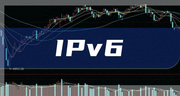 ipv6概念龙头股？IPV6概念股是什么？ -第2张图片-金融直通车